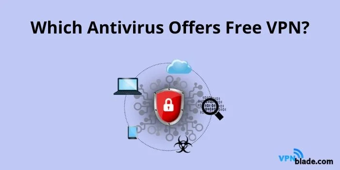 which antivirus offers free vpn