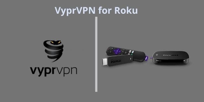 VyprVPN for Roku