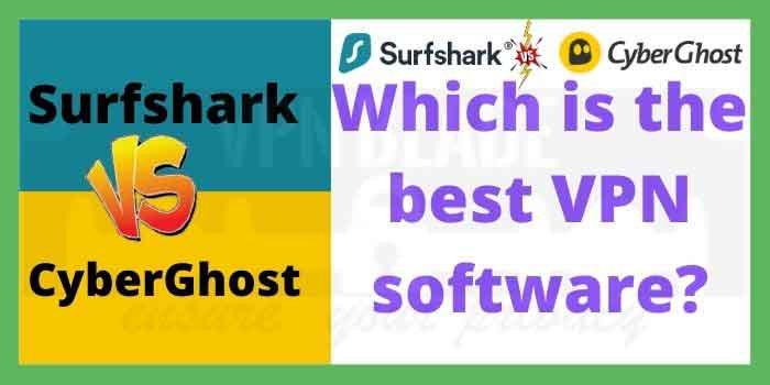 Surfshark vs CyberGhost