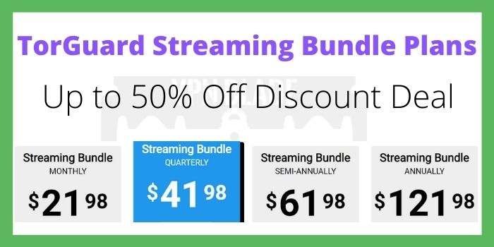 TorGuard Streaming Bundle Plans