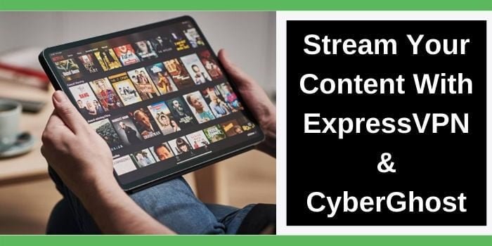 CyberGhost & ExpressVPN works with Netflix