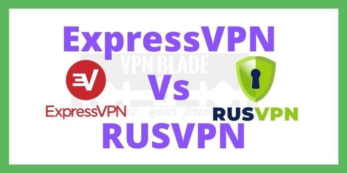 ExpressVPN VS RUSVPN