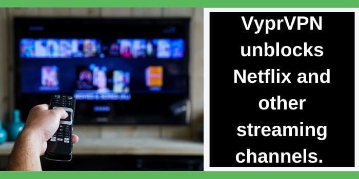 VyprVPN for Streaming