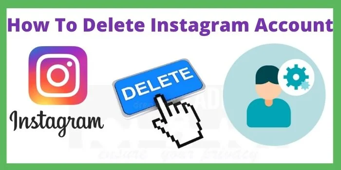 How To Delete Instagram Account