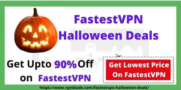 FastestVPN Halloween Deals-www.vpnblade.net