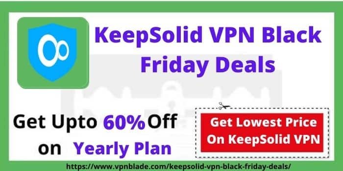 KeepSolid VPN Black Friday Deals-www.vpnblade.net