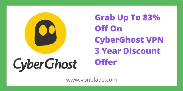 CyberGhost VPN 3 Year Offer