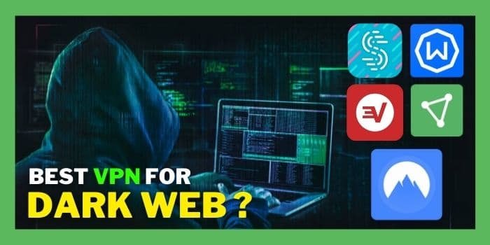 best VPN for Dark Web