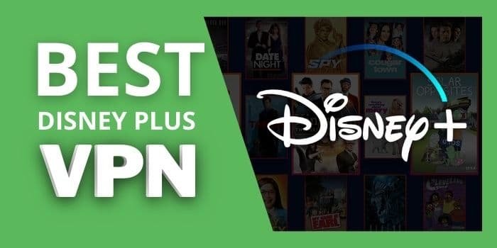 Best Disney Plus VPN