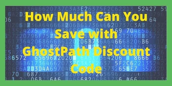 How much you save with GhostPath Discount code