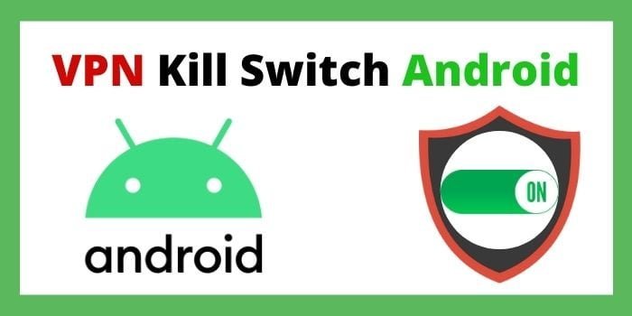 VPN kill switch android