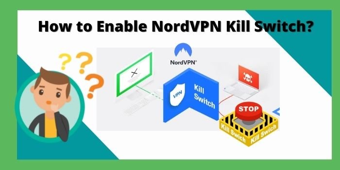 Enable NordVPN Kill Switch?