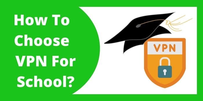 How to choose VPN for School