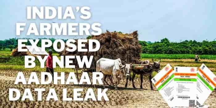 India’s Farmers Exposed By New Aadhaar Data Leak