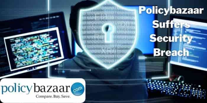 Policybazaar Suffers Security Breach, No Significant Data Lost