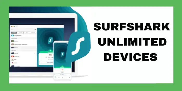 SURFSHARK UNLIMITED DEVICES