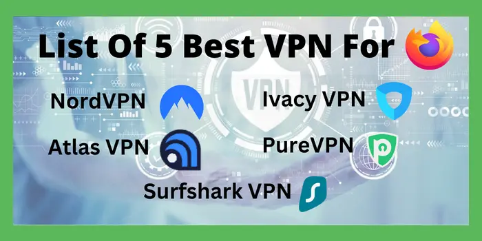 Top 5 VPN For Firefox