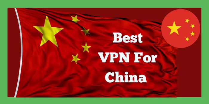 Best VPN For China