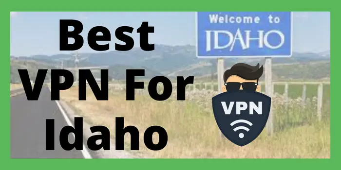 best vpn for idaho