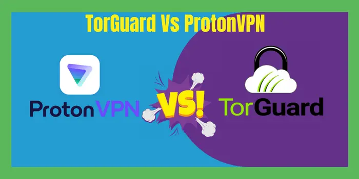 TorGuard Vs ProtonVPN