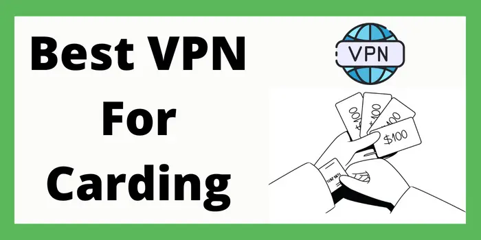 Best VPN For Carding