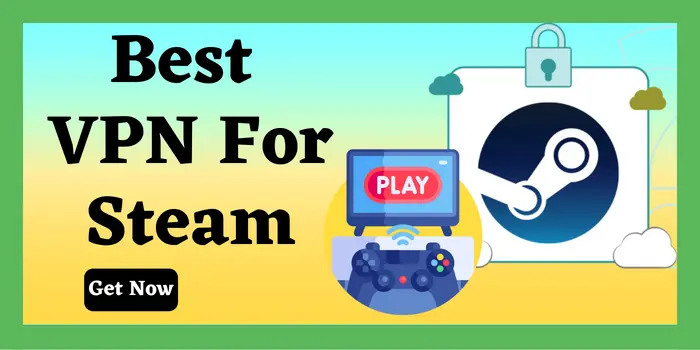 Best VPN for steam