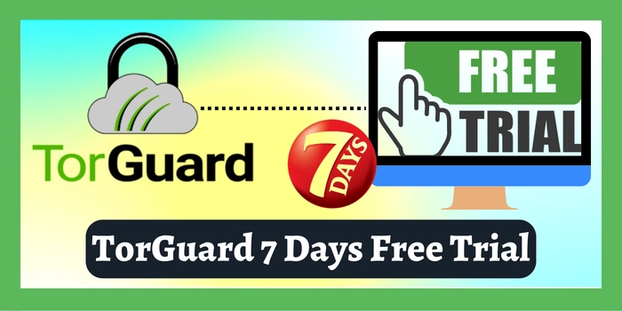 TorGuard 7 days free trial