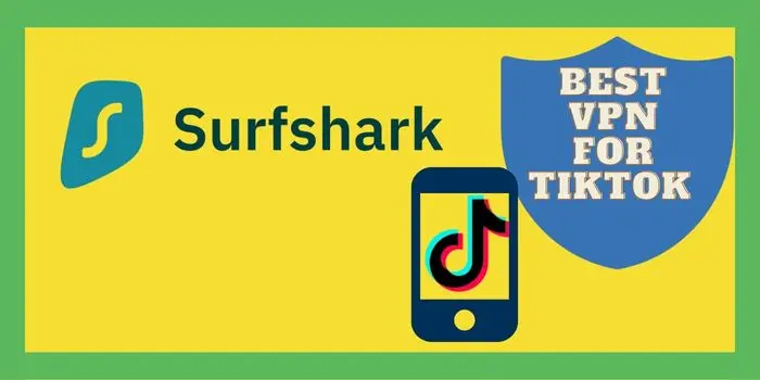 surfsharkVPN for tiktok