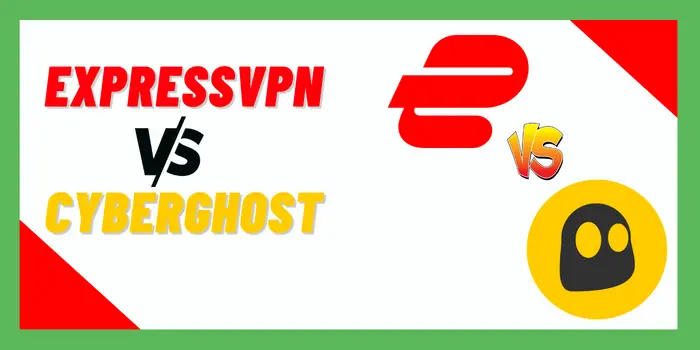 ExpressVPN vs CyberGhost