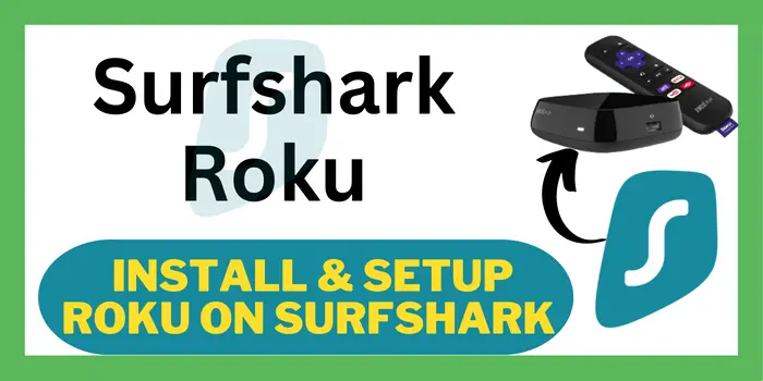 Surfshark Roku