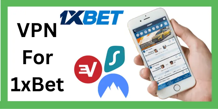 VPN For 1xBet