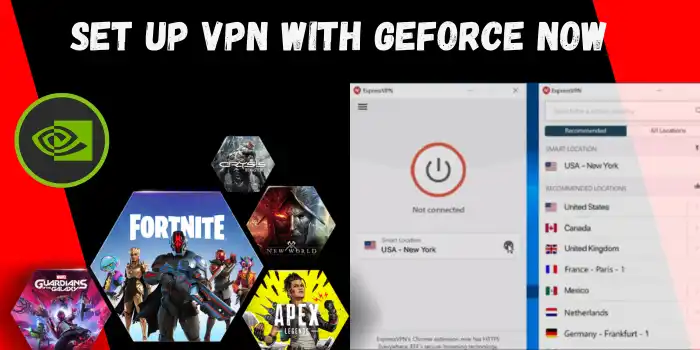 set up Nivdia geforce now vpn