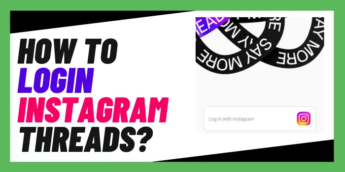 How to Login Instagram Threads