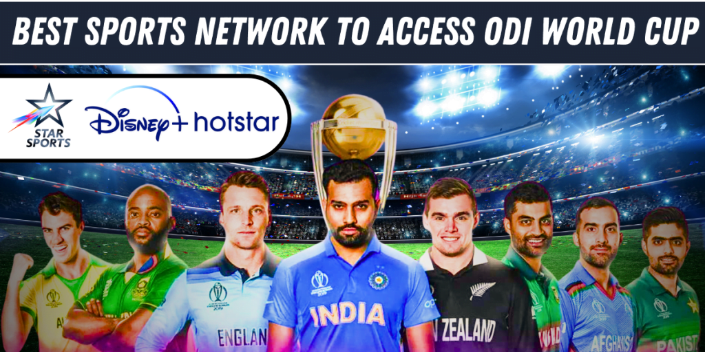 Best Sports Network To Access ODI World Cup