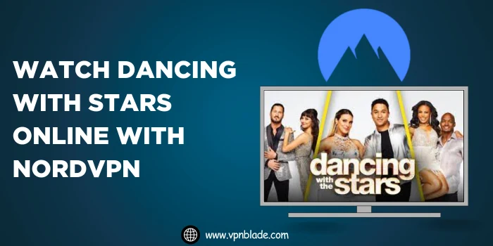 Watch dancing with stars online with NordVPN