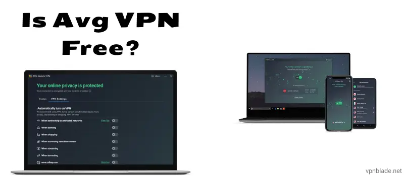 Is AVG VPN Free?