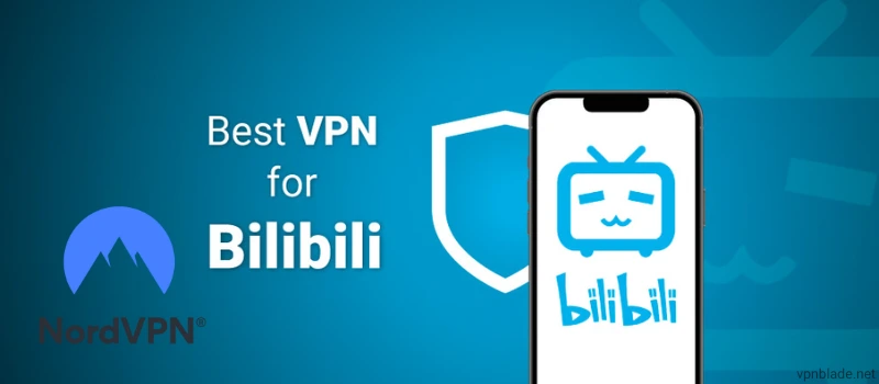 Is It Possible To Use NordVPN For Bilibili?