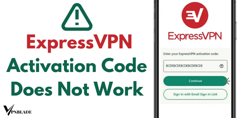 ExpressVPN Activation Code Does Not Work