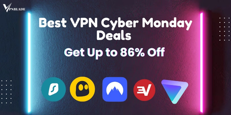 Best VPN Cyber Monday deals 2024