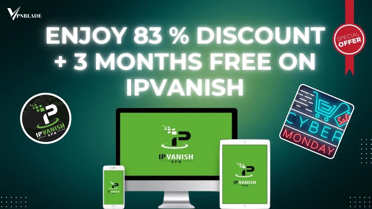 IPVanish Cyber Monday