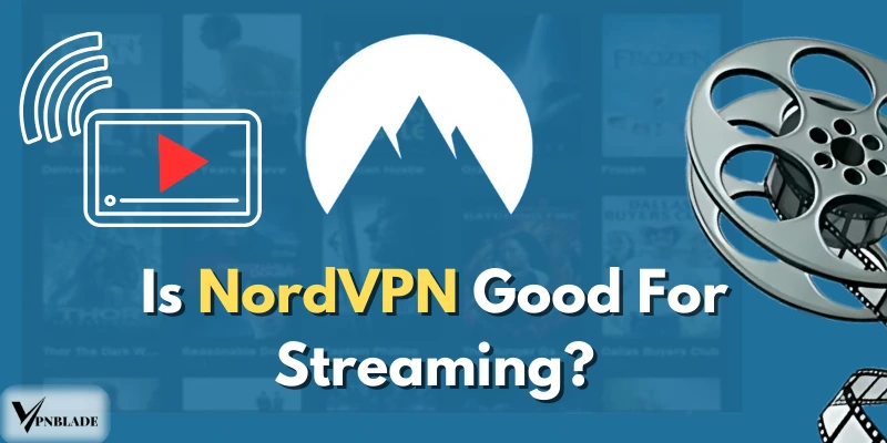 NordVPN review on streaming