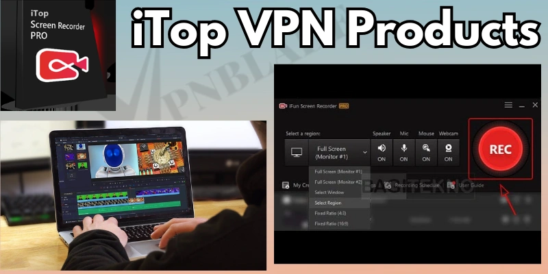 Products/Services of iTop VPN