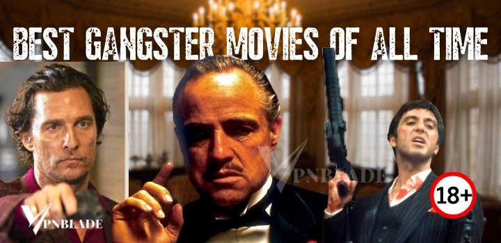 Best Gangster Movies Of All Time