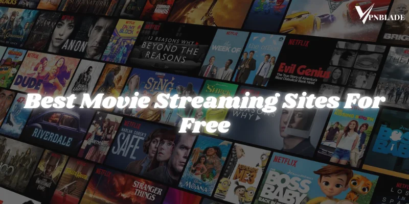 Top Free Movie Streaming Sites